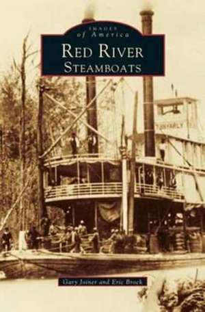 Red River Steamboats de Eric J. Brock