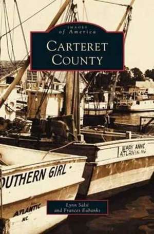 Carteret County de Lynn Salsi