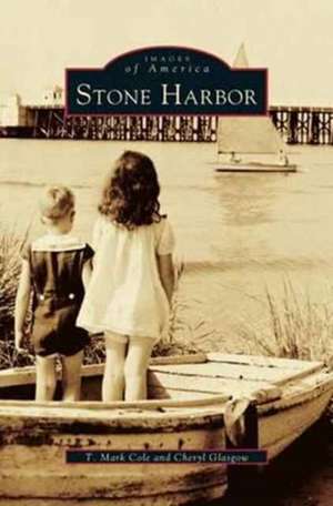 Stone Harbor de T. Mark Cole