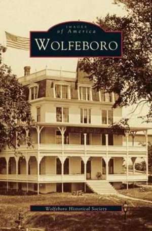 Wolfeboro de Wolfeboro Historical Society