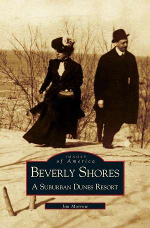 Beverly Shores de Jim Morrow