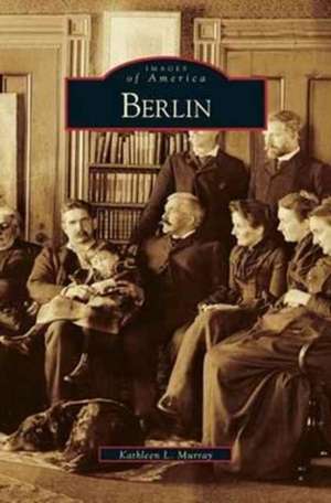 Berlin de Kathleen L. Murray