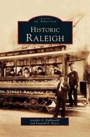 Historic Raleigh de Jenny Kulikowski