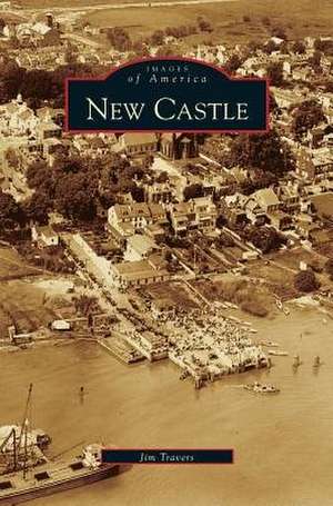 New Castle de Jim Travers