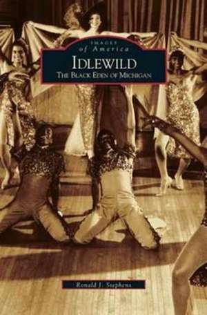 Idlewild de Ronald J. Stephens