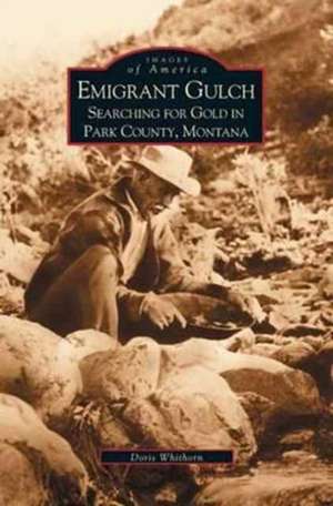 Emigrant Gulch de Doris Whithorn