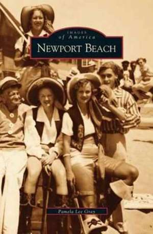 Newport Beach de Pamela Lee Gray