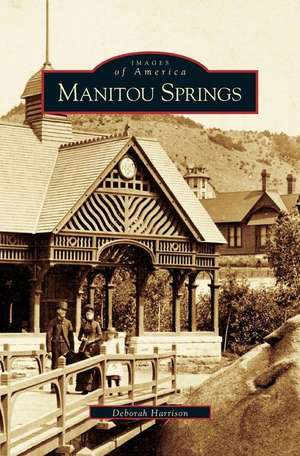 Manitou Springs de Deborah Harrison