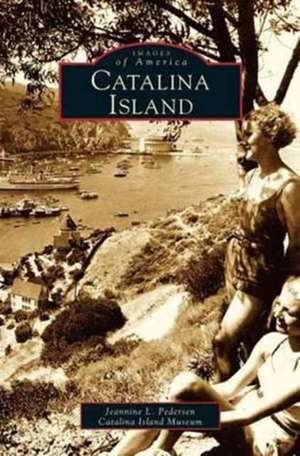 Catalina Island de Jeannie L. Pedersen