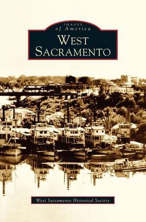 West Sacramento de West Sacramento Historical Society