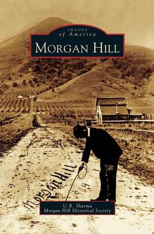 Morgan Hill de U. R. Sharma