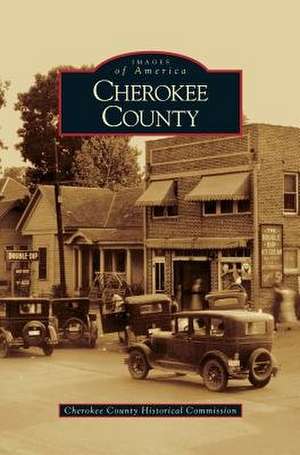 Cherokee County de Cherokee County Historical Commission