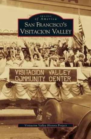 San Francisco's Visitacion Valley de Visitacion Valley History Project