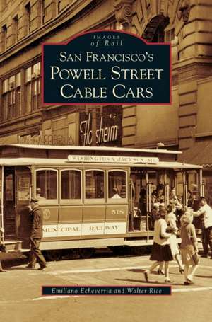 San Francisco's Powell Street Cable Cars de Emiliano Echeverria