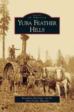 Yuba Feather Hills de Rosemarie Mossinger