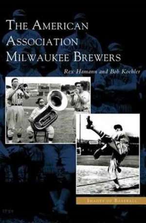 American Association Milwaukee Brewers de Rex Hamann