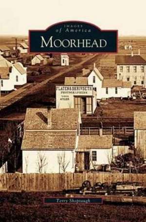 Moorhead de Terry Shoptaugh