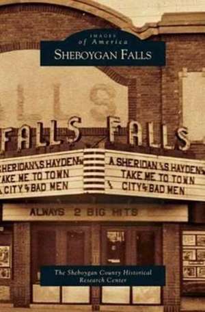 Sheboygan Falls de The Sheboygan County Historical Research