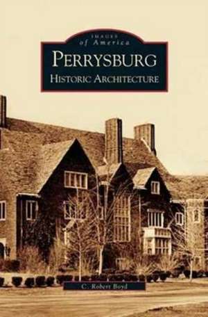 Perrysburg de C. Robert Boyd