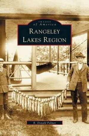 Rangeley Lakes Region de R. Donald Palmer