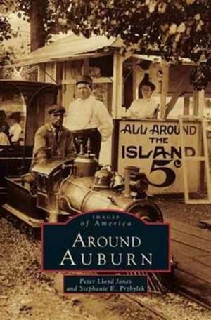 Around Auburn de Peter Lloyd Jones