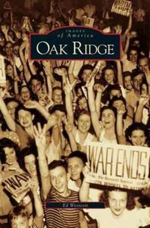 Oak Ridge de Ed Westcott