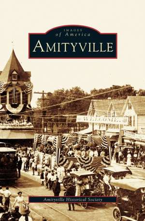 Amityville de Amityville Historical Society