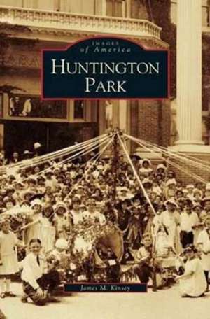 Huntington Park de James Kinsey