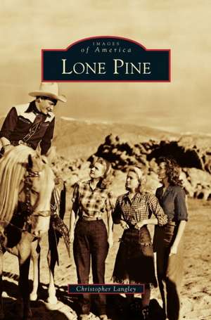 Lone Pine de Christopher Langley