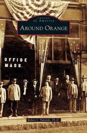 Around Orange de Robert Tuholski