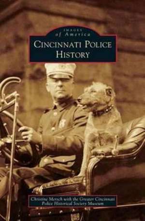 Cincinnati Police History de Christine Mersch