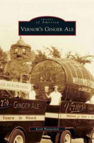 Vernor's Ginger Ale de Keith Wunderlich