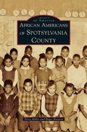 African Americans of Spotsylvania County de Terry Miller