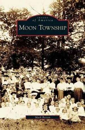 Moon Township de Mark Berton