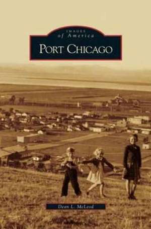 Port Chicago de Dean L. McLeod