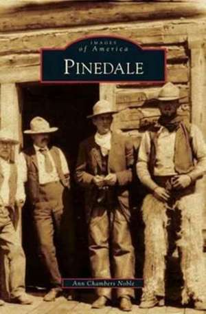 Pinedale de Ann Chambers Noble