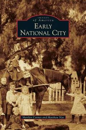 Early National City de Marilyn Carnes