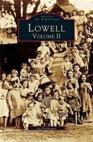 Lowell, Volume 2 de Jay Pendergast