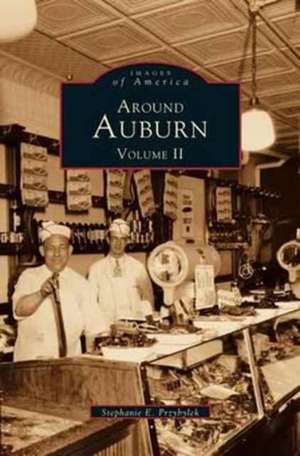 Around Auburn de Stephanie E. Przybylek