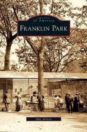 Franklin Park de Julie Arrison