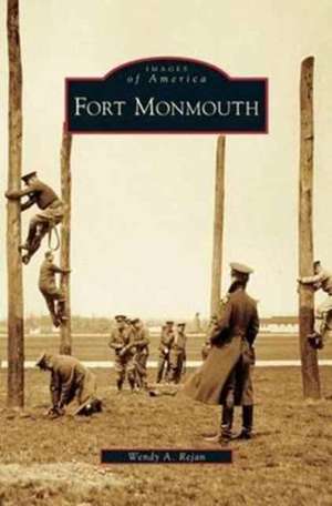 Fort Monmouth de Wendy A. Rejan