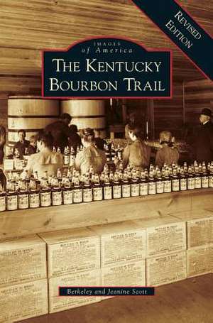 Kentucky Bourbon Trail de Berkeley Scott