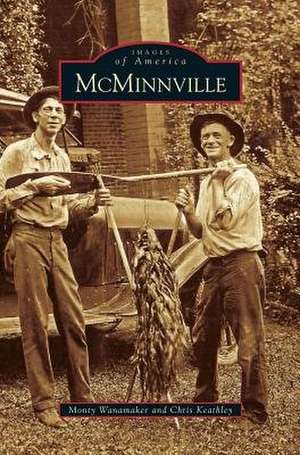 McMinnville de Monty Wanamaker