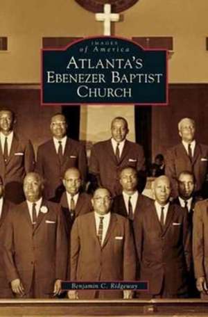 Atlanta's Ebenezer Baptist Church de Benjamin C. Ridgeway