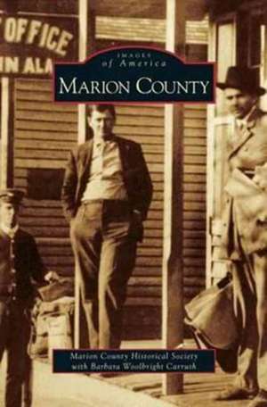 Marion County de Marion County Historical Society with Ca