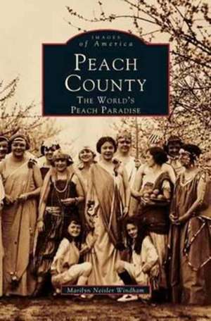 Peach County de Marilyn Neisler Windham