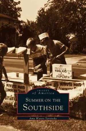 Summer on the Southside de Yarsinske, Amy Waters