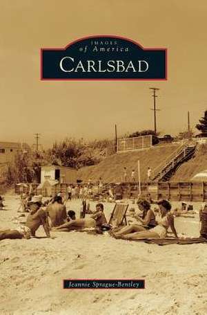 Carlsbad de Jeannie Sprague-Bentley