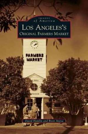 Los Angeles's Original Farmers Market de David Hamlin