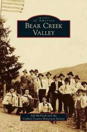 Bear Creek Valley de Jeff McNeish